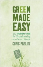 The Everyday Guide for Transitioning to a Green Lifestyle 